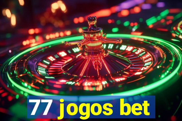 77 jogos bet